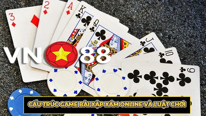 Cấu trúc game bài xập xám Online và luật chơi